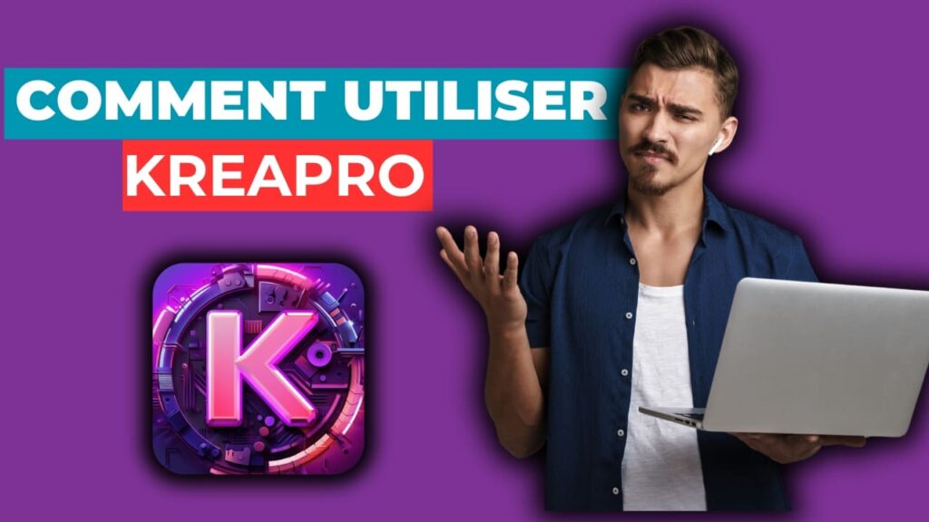 Comment utiliser Kreapro